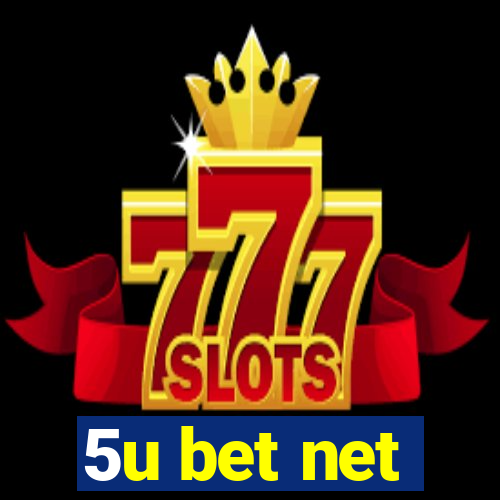 5u bet net